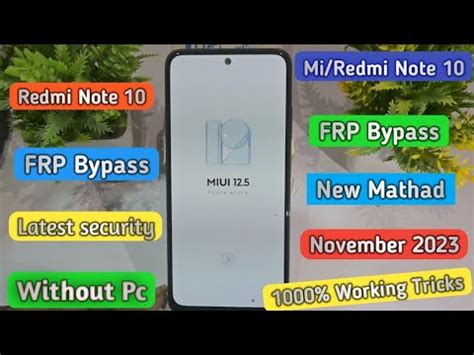 Mi Redmi Note 10 FRP Bypass Without Pc Latest Security November 2023