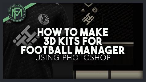 Fm20 How To Make 3d Kits For Football Manager Using Photoshop