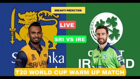 Live Sri Lanka Vs Ireland Live World Cup SL Vs IRE Live Match T20