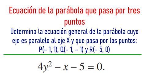 Ecuaci N De La Par Bola Que Pasa Por Tres Puntos Youtube