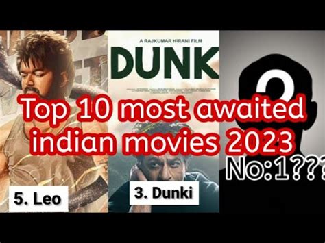 Top Most Awaited Indian Movies Of Top Top Ner Youtube