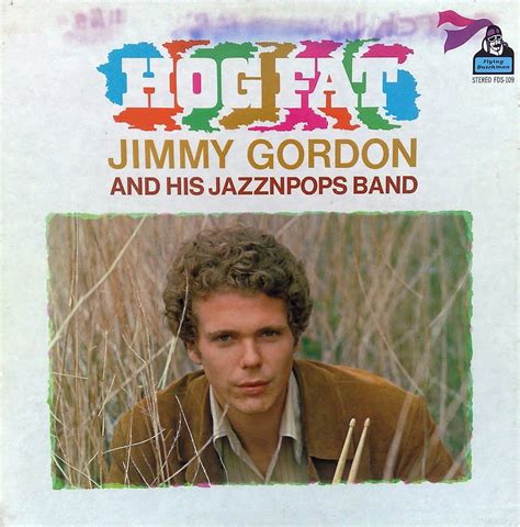 Jim Gordon Discography Jimmy Gordon And His Jazznpops Band Hog Fat