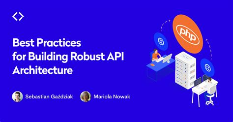 Best Practices For Building Robust Web Api Architecture Blurify