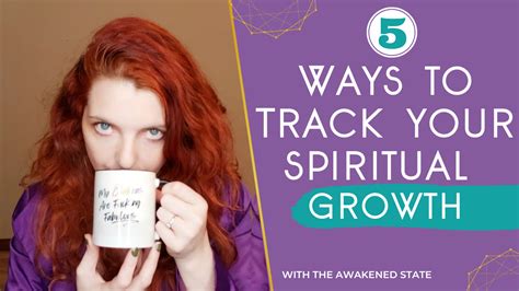 5 Ways To Track Your Spiritual Growth The Awakened State