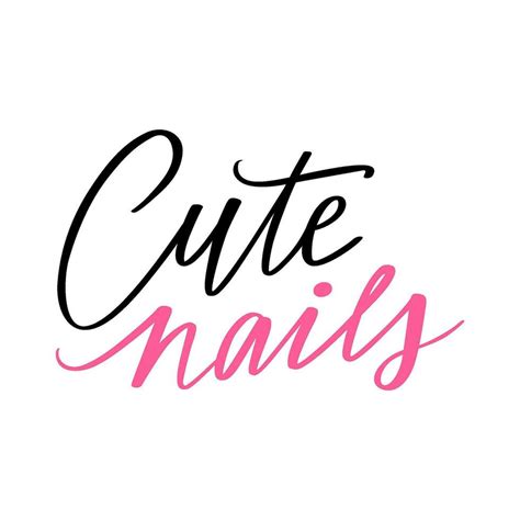 Nails Vector Handwritten Lettering Phrase Inspiration Quote For Studio