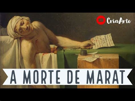 Jacques Louis David A Morte De Marat An Lise Da Obra Youtube