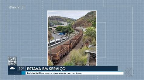 Policial Militar Morre Atropelado Por Trem Em Juiz De Fora Zona Da