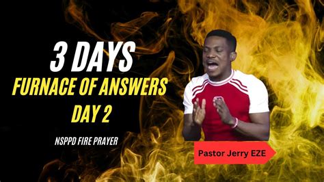 3days Furnace Of Answers Day 2 29th August 2023 Pastor Jerry Eze