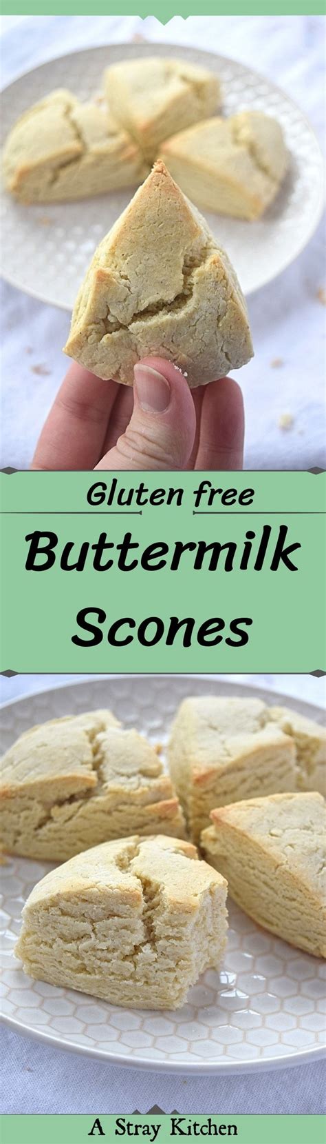 Gluten Free Buttermilk Scones A Stray Kitchen Recipe Buttermilk Recipes Baking Gluten