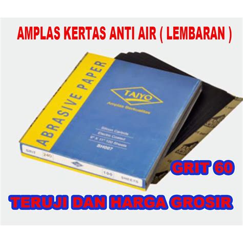 Jual AMPLAS KERTAS BESI GRIT 60 GOSOK ANTI AIR TAIYO LEMBARAN Shopee