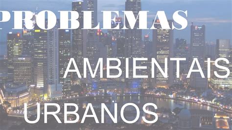 Problemas Ambientais Urbanos Ppt