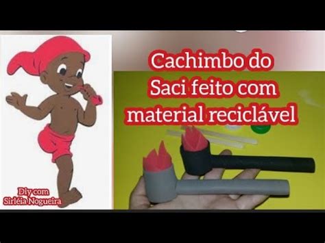 Como Fazer O Cachimbo Do Saci Perer Comofazercachimbodosaci Dia De