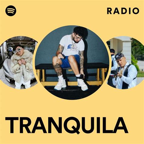 Tranquila Radio Playlist By Spotify Spotify