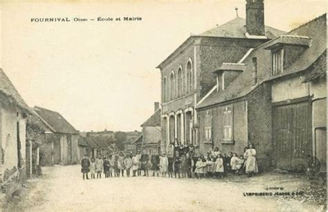 Fournival La mairie et l école Carte postale ancienne et vue d Hier