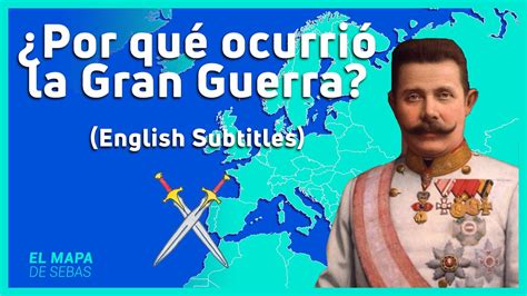 💣¿por QuÉ Ocurrió La Primera Guerra Mundial Antecedentes Why Did The 1st World War Happen💣