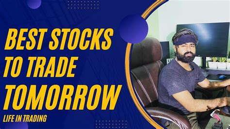 Best Stocks To Trade For Tomorrow With Logic Nd July Youtube