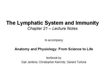 Ppt The Lymphatic System And Immunity Chapter Lecture Notes