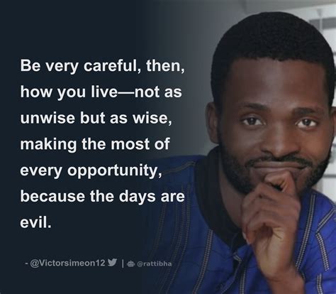 Be Very Careful Then How You Live—not As Unwise But As Wise Making