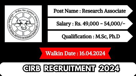 Cirb Recruitment 2024 Walk In Interviews For Research Associate On 16