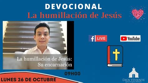 Devocional La humillación de Jesús su encarnación YouTube