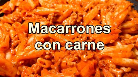 Macarrones Con Carne Molida Y Tomate Pastas Recetas De Cocina