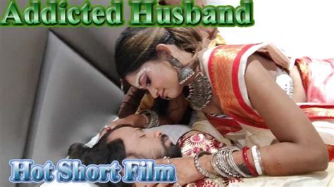 Addicted Husband 2023 Xxx Hindi Uncut Porn Short Film Aagmaal