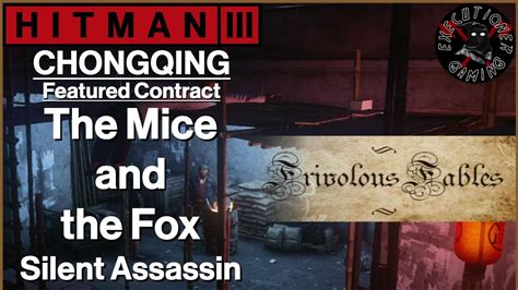 Hitman Chongqing Featured Contract The Mice And The Fox Silent