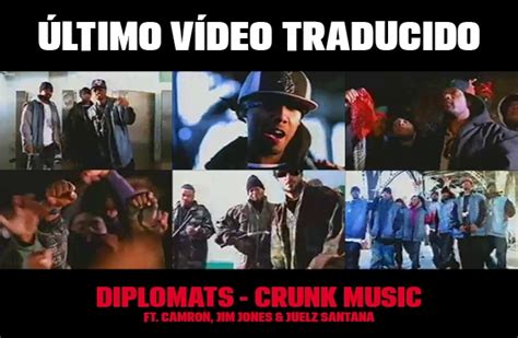 Nuevo Vídeo Subtitulado The Diplomats Crunk Muzik Feat Juelz