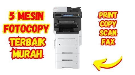 5 MEREK MESIN FOTOCOPY TERBAIK PALING MURAH YouTube