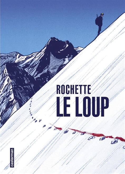 Le Loup Jean Marc Rochette Senscritique