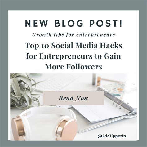 Top 10 Social Media Hacks for Entrepreneurs to Gain More Followers ...