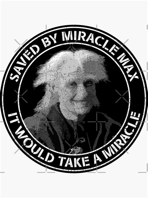 Princess Bride Saved By Miracle Max Sticker For Sale By