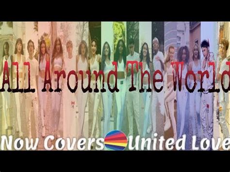 Now United All Around The World Cover By Now Covers United Love Youtube