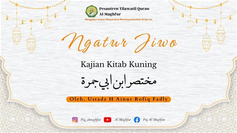 Ngabuburit Bersama Kitab Matan Abi Jamroh H Ainur Rofiq Fadly