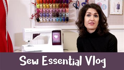 The All New Sew Essential Vlog Youtube