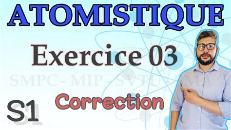 Exercice Td Atomistique S Smpc Sma Mip Svtu Bcg