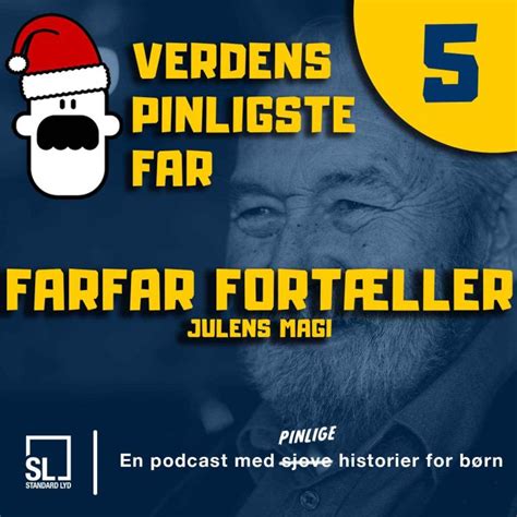 Verdens Pinligste Far Og Julens Magi Afsnit Farfar Fort Ller