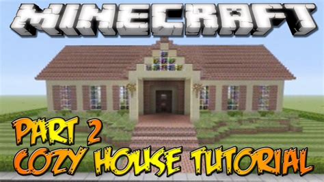 Minecraft Xbox 360 How To Build A House Part 2 Youtube