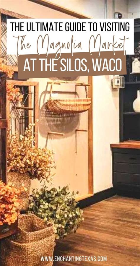 The Ultimate Guide To Visiting The Magnolia Market At The Silos Waco