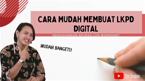 Cara Mudah Membuat Lkpd Digital Youtube