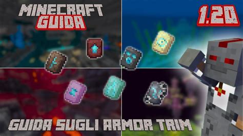 Tutto Quello Che Devi Sapere Sugli Armor Trim Minecraft Ita Youtube