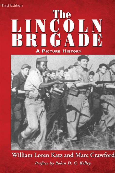 The Lincoln Brigade A Picture History Zinn Education Project