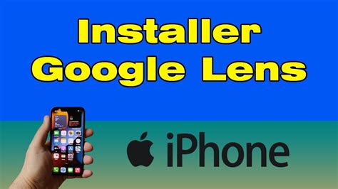 Comment Installer Google Lens Sur IPhone YouTube