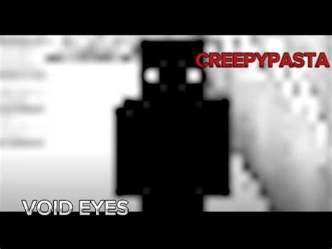 Void Eyes Minecraft Creepypasta Prestrasno Minecraft Creepypasta