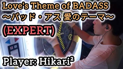 Love s Theme of BADASS バッドアス 愛のテーマ EXPERT 13 AP Player Hikari²