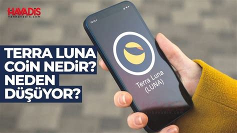 Terra Luna Coin Nedir Neden D Yor Van Havadis Haber