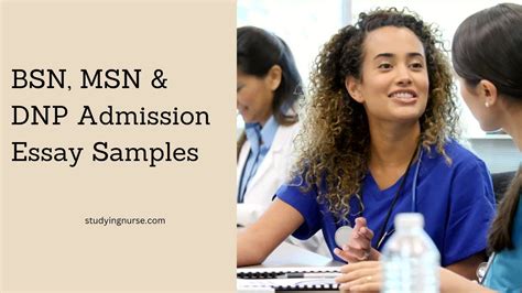 3 Successful Nursing School Admission Essay Samples With Guide Dnp