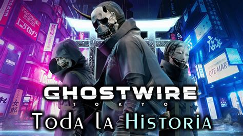 Ghostwire Tokyo Toda La Historia Youtube