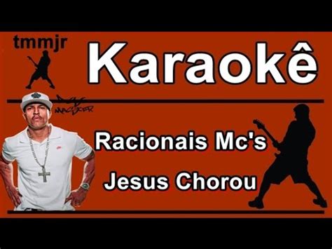 Racionais Mc S Jesus Chorou Karaoke YouTube