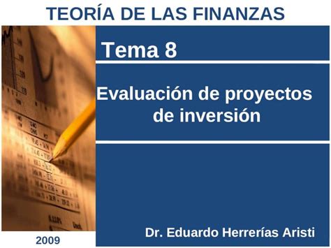 PPT Evaluación de proyectos de inversión Tema 8 Dr Eduardo Herrerías